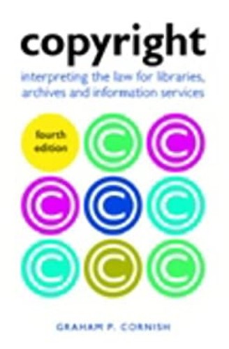 Copyright Interpreting the Law for Libraries Archives and Informa ...