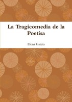 La Tragicomedia De La Poetisa Elena Garcia Taschenbuch Kartoniert / Broschiert