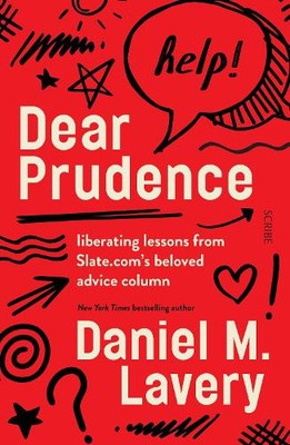 Dear Prudence: liberating lessons from  s beloved advice column