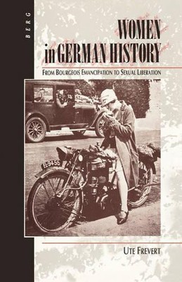 Ute Frevert Women in German History (Paperback) (UK IMPORT)