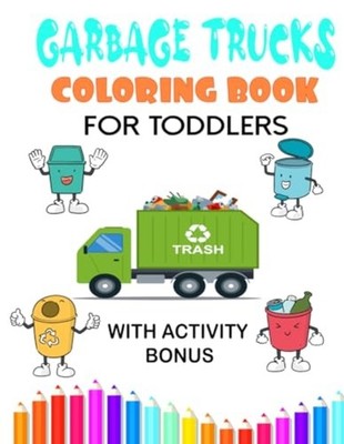 garbage trucks coloring book for toddlers with activity -  NEW Trucksbook Edit 2