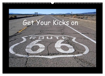 Get Your Kicks on Route 66 (Wandkalender 2027 DIN A2 quer), CALVENDO Monatskalen