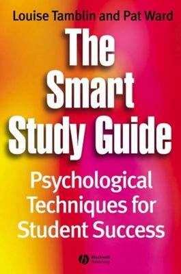 The Smart Studie Guide: Psychologisch Techniques für Student