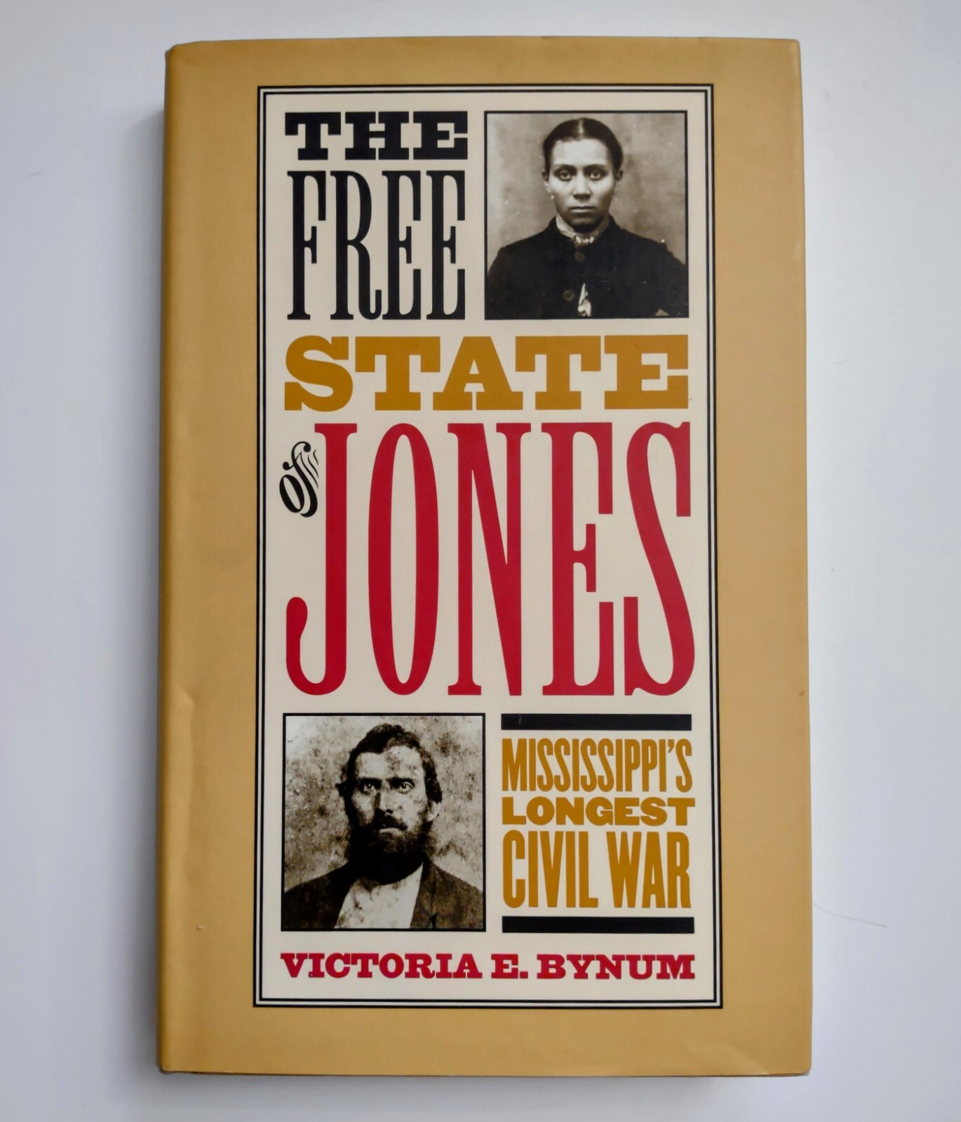 The Free State of Jones by Victoria E. Bynum AUTHOR INSCRIBED HC VG eBay