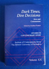 2004 Dark Times, Dire Decisions: Jews and Com...