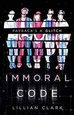 Immoral Code Hardcover Lillian Clark