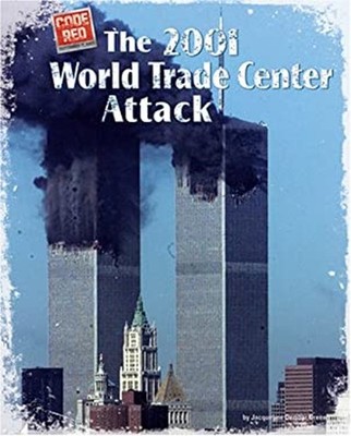 The 2001 World Trade Center Attack Library Binding Jacqueline Dem