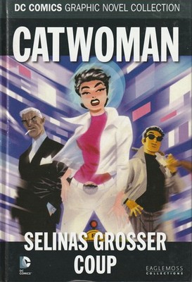 DC Comics Graphic Novel Collection Band 29  Catwoman:  Selinas Grosser Coup