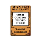 CUSTOM PERSONALIZED VINTAGE FUNNY YOUR PICTURE WANTED TIN SIGN GIFT WALL POSTER