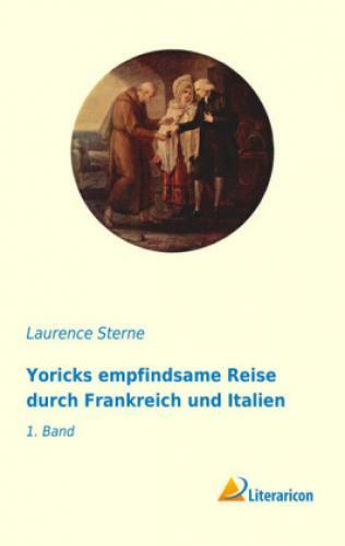 Thumbnail - Yoricks Empfindsame Reise Durch Frankreich Und Italien 1. Band 4811