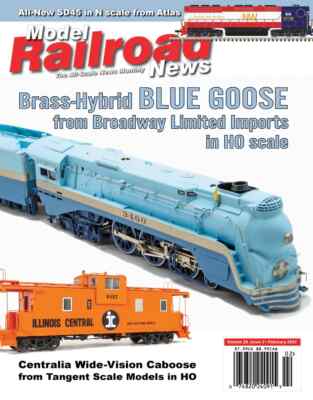 MODEL RAILROAD NEWS MAGAZINE | FEB 2023 | BRASS-HYBRID BLUE GOOSE
