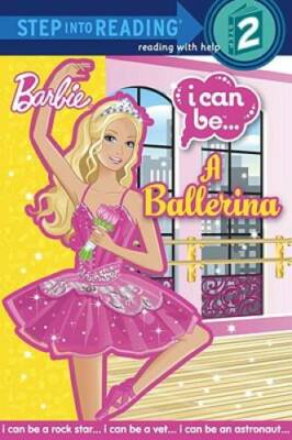 I Can Be A Ballerina (Barbie) (Step into Reading) - Paperback - GOOD