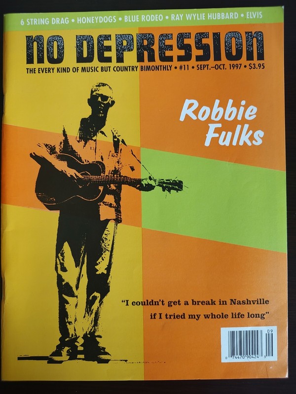 No Depression Magazine #11, Sept.-Oct. 1997, Robbie Fulks - VG Condition 