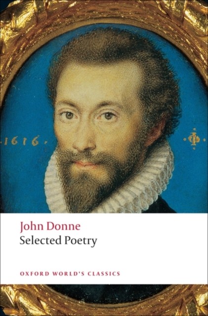 Selected Poetry by John Donne 9780199539062 NEW Free UK Delivery - Image 3