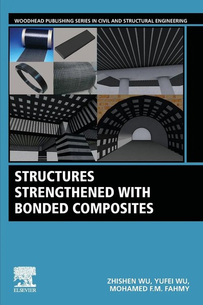 Zhishen Wu (U. A.) | Structures Strengthened With Bonded Composites | Buch-image