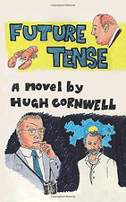Future Tense - Cornwell, Hugh