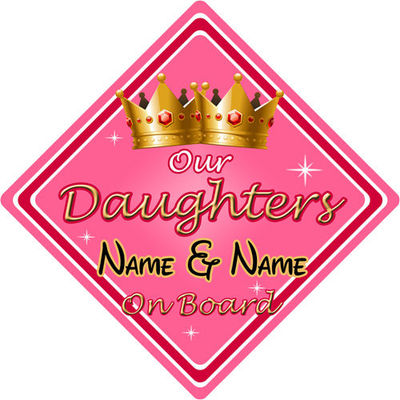 Baby an Bord Autoschild ~ Unsere Töchter an Bord ~ pink - personalisiert 