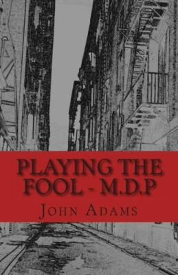 Playing The Fool - M D P