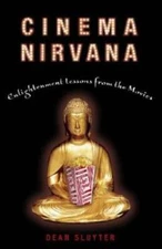 Cinema Nirvana: Enlightenment Lessons from the Movies - Paperback - GOOD