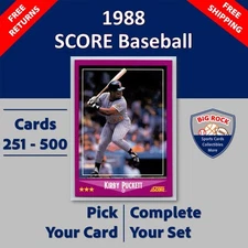 1988 Score Baseball Cards #251 - 500 | You Pick | Complete Your Set