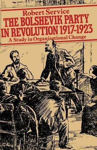 The Bolshevik Party in Revolution - 9781349037735
