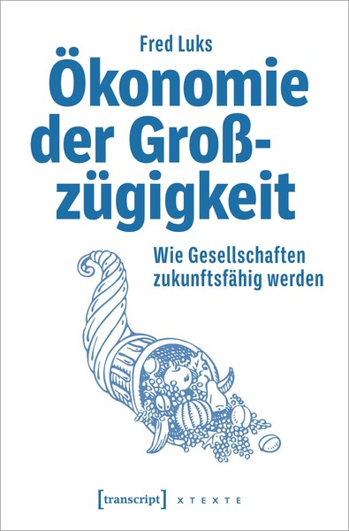 Fred Luks | ÖKonomie Der GroßZüGigkeit | Taschenbuch | Deutsch (2023) | 340 S.-image