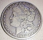 1878-S 7TF Morgan Silver Dollar - 1st In Series - Collectible - G/VG Condition