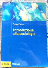 INTRODUZIONE ALLA SOCIOLOGIA - FRANCO CRESPI - IL MULINO