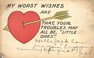 Heart & Arrow My Worst Wishes are Your Troubles All Be Little Ones UDB Postcard
