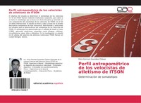 Erick German GonzáLez CháVez | Perfil AntropoméTrico De Los Velocistas De...
