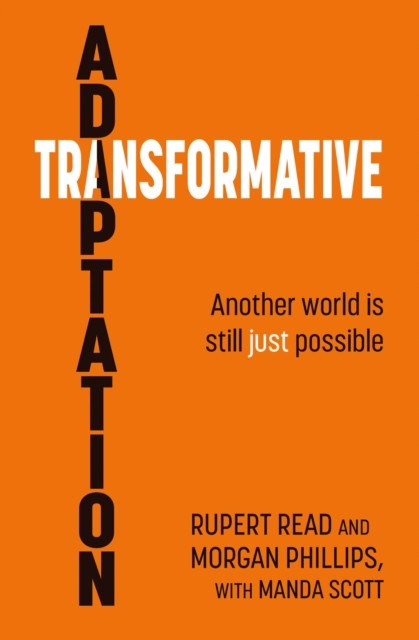 Transformative Adaptation Another world is still just possible (Paperback Book)