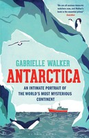 Antarctica | An Intimate Portrait Of The World's Most Mysterious Continent