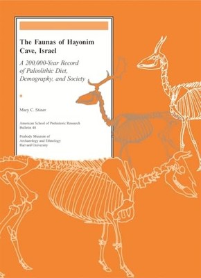 The Faunas of Hayonim Cave, Israel: A 200,000-Year Record of Paleolithic Diet,