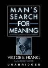 Man's Search for Meaning: An Introduction to Logotherapy by Viktor E Frankl (CD-Audio, 2003)