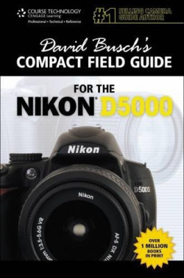 David Buschs Compact Field Guide for the Nikon D5000 - Paperback NEW David Busch