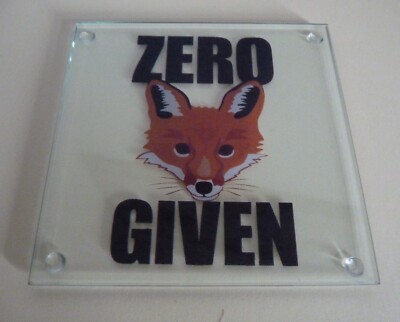 Zero Fox Given - Glas Getränk Untersetzer (B3)