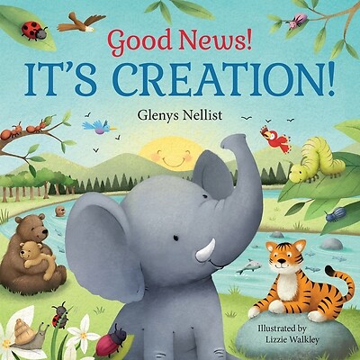 Good News! It's Creation!: (A Cute Rhyming Board Book about Adam & Eve and the G