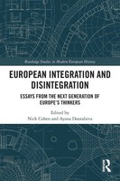 Nick Cohen (U. A.) | European Integration And Disintegration | Taschenbuch
