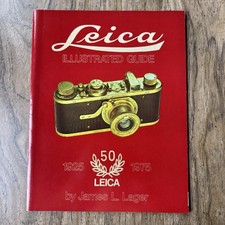 Leica Illustrated Guide 1925 1975 by James L. Lager 1975 Morgan Morgan
