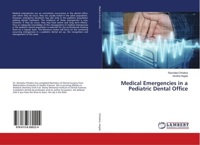 Medical Emergencies in a Pediatric Dental Office Rachaita Chhabra