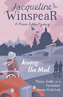 Among the Mad by Jacqueline Winspear (Paperback, 2010)