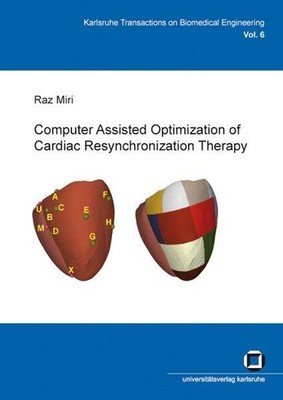 Computer assisted optimization of cardiac resynchronization therapy Miri, Raz:
