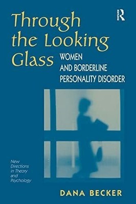Through The Looking Glass: Women And Borderline Personality Buch Perseus