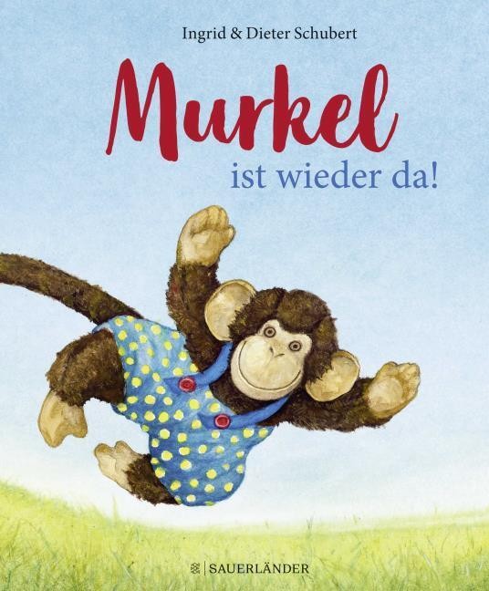 Murkel ist wieder da Ingrid Schubert