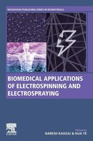Biomedical Applications Of Electrospinning And Electrospraying | Kasoju (U. A.)