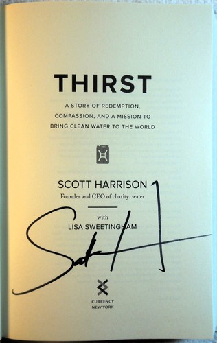 THIRST: A Story of Redemption,... - Scott Harrison (SIGNED 2018 Hardcover) - Picture 2 of 3