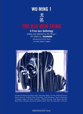 The Old New Thing: A Free Jazz Anthology 2-CD & Book Set (New/Sealed)