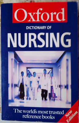 A Dictionary of Nursing (Oxford Quick Reference) 4th Edition