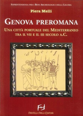 Buch - Piera Melli - Genua Preromana. Hafenstadt des Mittelmeers zwischen dem V