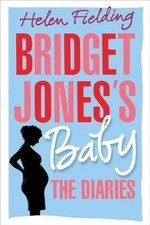 Bridget Jones's Baby: The Diaries - Hardcover By Fielding, Helen - VERY GOOD
